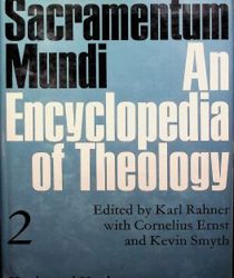 SACRAMENTUM MUNDI: AN ENCYCLOPEDIA OF THEOLOGY