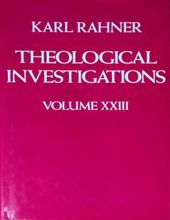 THEOLOGICAL INVESTIGATIONS - VOL. XXIII