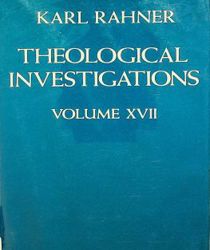 THEOLOGICAL INVESTIGATIONS - VOL. XVII