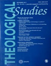 THEOLOGICAL STUDIES: DECEMBER 2017, VOL. 78, NO. 4