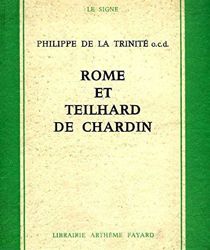 ROME ET TEILHARD DE CHARDIN