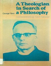 A THEOLOGIAN IN SEARCH OF A PHILOSOPHY