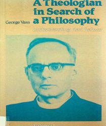 A THEOLOGIAN IN SEARCH OF A PHILOSOPHY