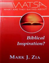 WHAT ARE THEY SAYING ABOUT BIBLICAL INSPIRATION?