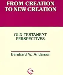 FROM CREATION TO NEW CREATION