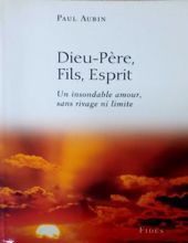 DIEU-PÈRE, FILS, ESPRIT