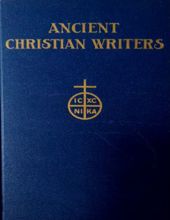 ANCIENT CHRISTIAN WRITERS: THE EPISTLES OF ST. CLEMENT OF ROME AND ST. IGNATIUS OF ANTIOCH, NO. 1