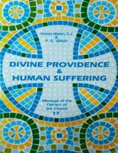 MESSAGE OF THE FATHERS OF THE CHURCH: DIVINE PROVIDENCE & HUMAN SUFFERING 