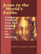 JESUS IN THE WORLD'S FAITHS