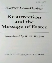 RESURRECTION AND THE MESSAGE OF EASTER 