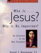 WHO IS JESUS? WHY IS HE IMPORTANT?