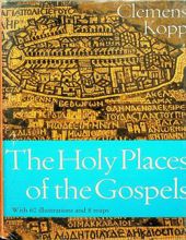 THE HOLY PLACES OF THE GOSPELS 