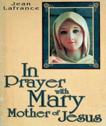 IN PRAYER WITH MARY MOTHER OF JESUS