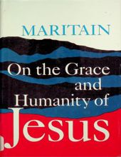 ON THE GRACE AND HUMANITY OF JESUS