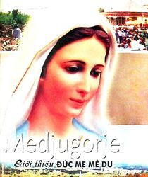 MEDJUGORJE - GIỚI THIỆU ĐỨC MẸ MỄ DU