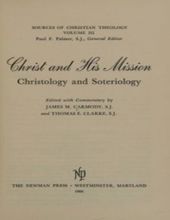 CHRIST AND HIS MISSION: CHRISTOLOGY AND SOTERIOLOGY - VOLUME 3