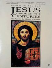 JESUS THROUGH THE CENTURIES