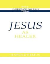 JESUS AS HEALER