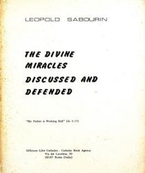 THE DIVINE MIRACLES DISCUSSED AND DEFENDED