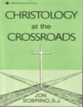 CHRISTOLOGY AT THE CROSSROADS