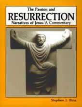 THE PASSION AND RESURRECTION NARRATIVES OF JESUS