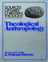 THEOLOGICAL ANTHROPOLOGY