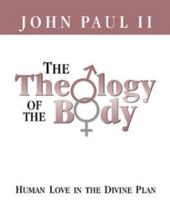 THE THEOLOGY OF THE BODY