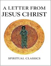 A LETTER FROM JESUS CHRIST (SPIRITUAL CLASSICS)