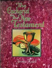 THE EUCHARIST IN NEW TESTAMENT (ZACCHEUS STUDIES: NEW TESTAMENT)