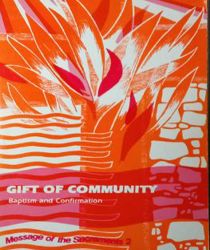 GIFT OF COMMUNITY: BAPTISM AND CONFIRMATION