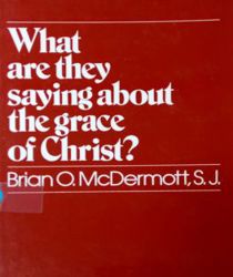 WHAT ARE THEY SAYING ABOUT THE GRACE OF CHRIST ?