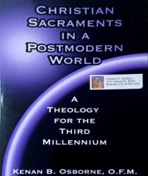 CHRISTIAN SACRAMENTS IN A POSTMODERN WORLD