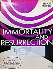 IMMORTALITY AND RESURRECTION