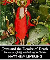 JESUS AND THE DEMISE OF DEATH