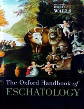 THE OXFORD HANDBOOK OF ESCHATOLOGY