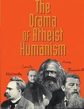 THE DRAMA OF ATHEIST HUMANISM