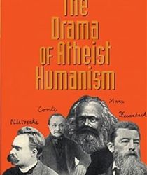 THE DRAMA OF ATHEIST HUMANISM