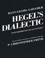 HEGEL'S DIALECTIC: FIVE HERMENEUTICAL STUDIES