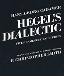 HEGEL'S DIALECTIC: FIVE HERMENEUTICAL STUDIES