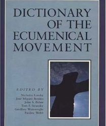 DICTIONARY OF THE ECUMENICAL MOVEMENT