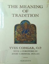 THE MEANING OF TRADITION