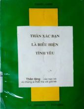 THÂN XÁC BẠN LÀ BIỂU HIỆN TÌNH YÊU