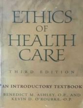 ETHICS OF HEALTH CARE: AN INTRODUCTORY TEXTBOOK