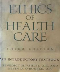 ETHICS OF HEALTH CARE: AN INTRODUCTORY TEXTBOOK