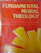 FUNDAMENTAL MORAL THEOLOGY