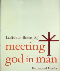 MEETING GOD IN MAN