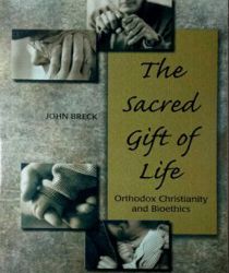 THE SACRED GIFT OF LIFE