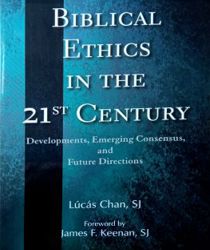 BIBLICAL ETHICS IN THE 21ST CENTURY