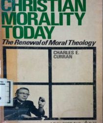 CHRISTIAN MORALITY TODAY