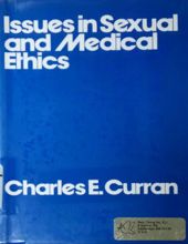 ISSUES IN SEXUAL AND MEDICAL ETHICS